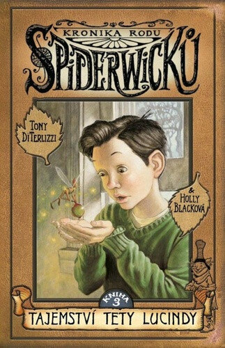 Obálka knihy Kronika rodu Spiderwicků 3 Tajemství tety Lucindy