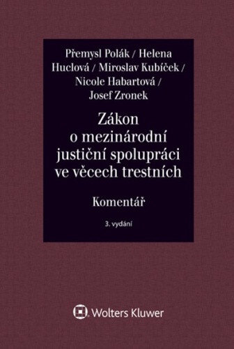 Obálka knihy Zákon o mezinárodní justiční spolupráci ve věcech trestních Komentář