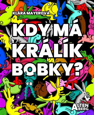 Obálka knihy Kdy má králík bobky?