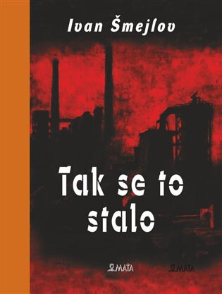 Obálka knihy Tak se to stalo