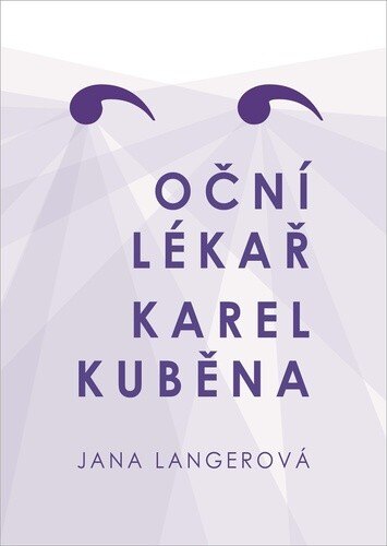 Obálka knihy Oční lékař Karel Kuběna