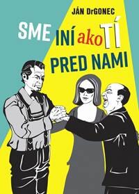 Obálka knihy Sme iní ako tí pred nami