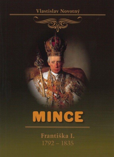 Obálka knihy Mince Františka I. 1792-1835