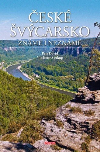 Obálka knihy České Švýcarsko známé i neznámé