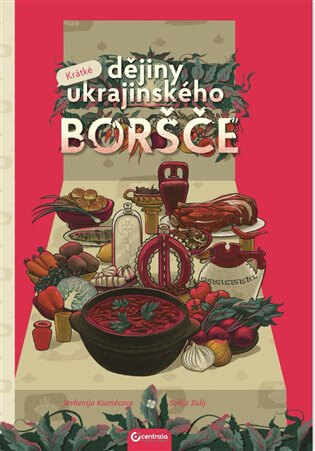 Obálka knihy Krátké dějiny ukrajinského boršče