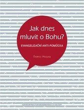 Obálka knihy Jak dnes mluvit o Bohu?