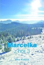 Obálka knihy Marcelka z hor 3 (1. akosť)