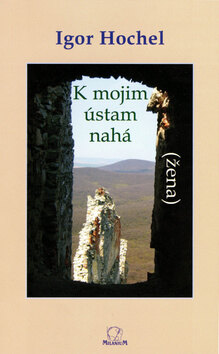 Obálka knihy K mojim ústam nahá žena