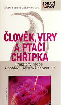 Obálka knihy Člověk, viry a ptačí chřipka