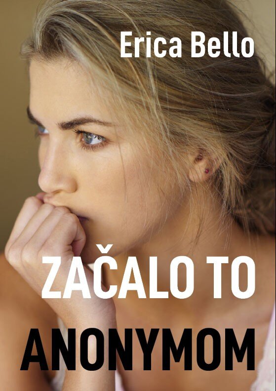 Obálka knihy Začalo to anonymom