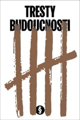 Obálka knihy Tresty budoucnosti