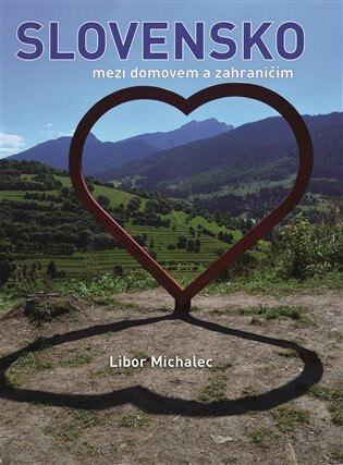 Obálka knihy Slovensko mezi domovem a zahraničím