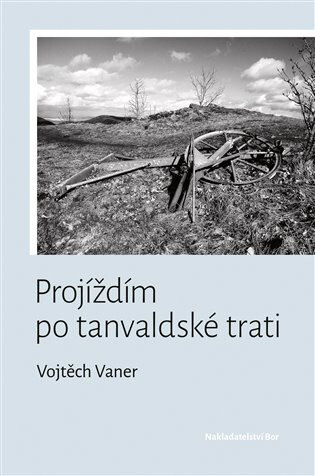 Obálka knihy Projíždím po tanvaldské trati
