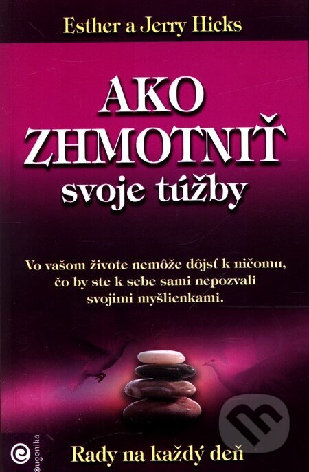 Obálka knihy Ako zhmotniť svoje túžby