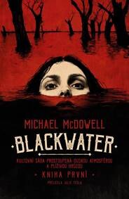 Obálka knihy Blackwater: kniha první