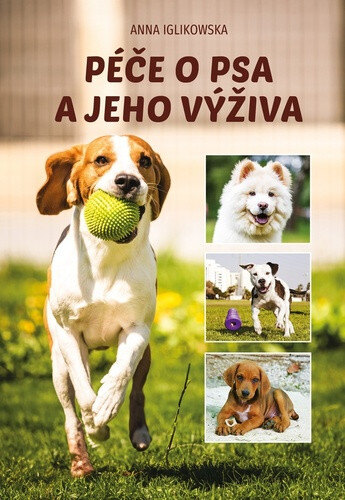 Obálka knihy Péče o psa a jeho výživa
