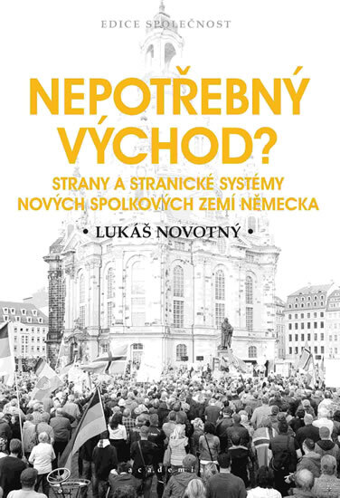 Obálka knihy Nepotřebný východ? - Strany a stranické
