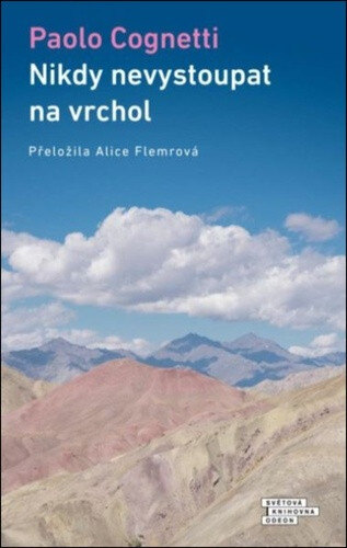 Obálka knihy Nikdy nevystoupat na vrchol