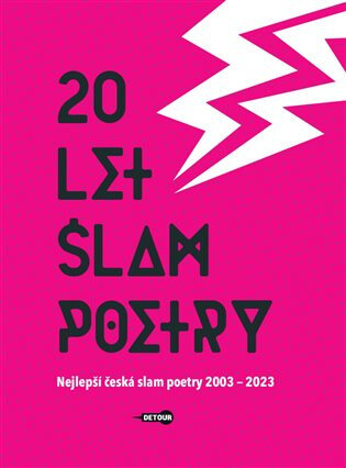 Obálka knihy 20 let slam poetry