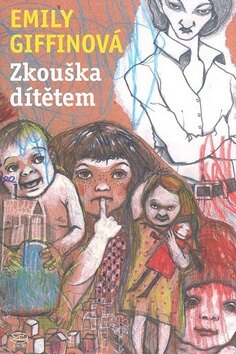 Obálka knihy Zkouška dítětem