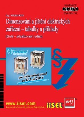 Obálka knihy Dimenzování a jištění elektrických zařízení - tabulky a příklady (1. akosť)