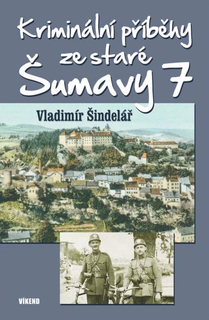 Obálka knihy Kriminální příběhy ze staré Šumavy 7