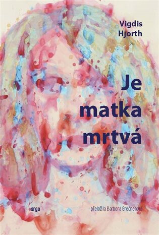 Obálka knihy Je matka mrtvá