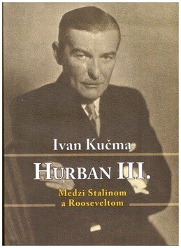 Obálka knihy Hurban III. Medzi Stalinom a Rooseveltom