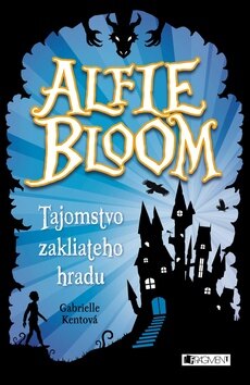 Obálka knihy Alfie Bloom a tajomstvo zakliateho hradu (1. akosť)