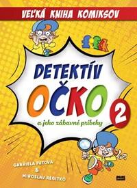 Obálka knihy Detektív Očko a jeho zábavné príbehy 2 - Veľká kniha komiksov