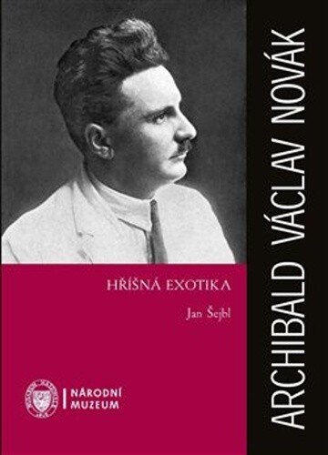 Obálka knihy Archibald Václav Novák Hříšná exotika