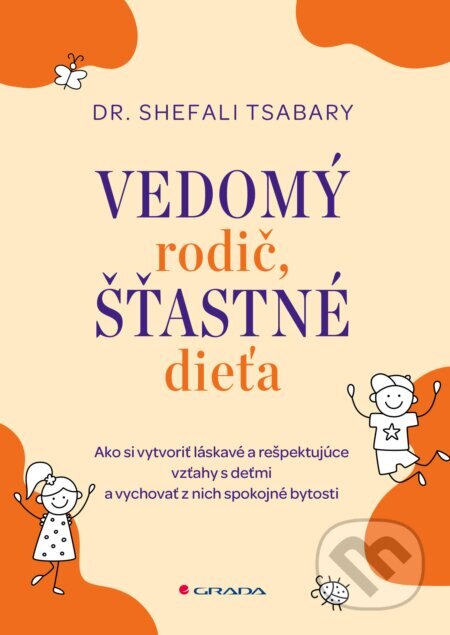 Obálka knihy Vedomý rodič, šťastné dieťa