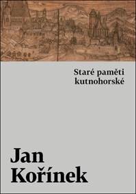 Obálka knihy Staré paměti kutnohorské