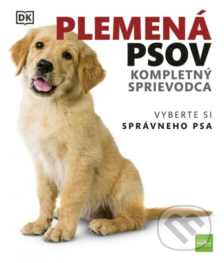 Obálka knihy Plemená psov: Kompletný sprievodca