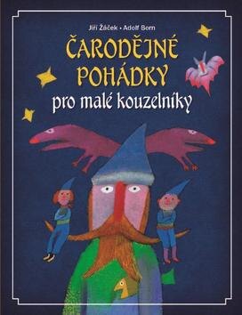 Obálka knihy Čarodějné pohádky pro malé kouzelníky