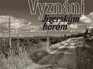 Obálka knihy Vyznání Jizerským horám