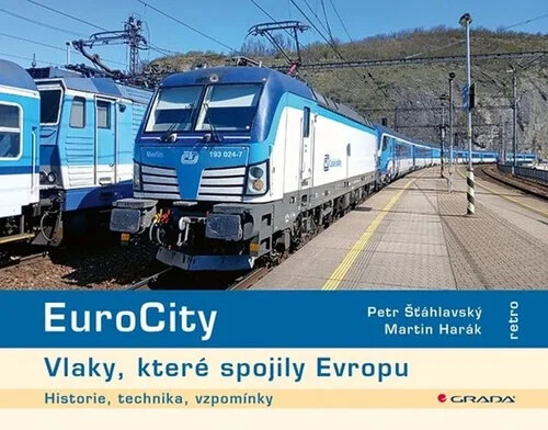 Obálka knihy EuroCity - Vlaky, které spojily Evropu