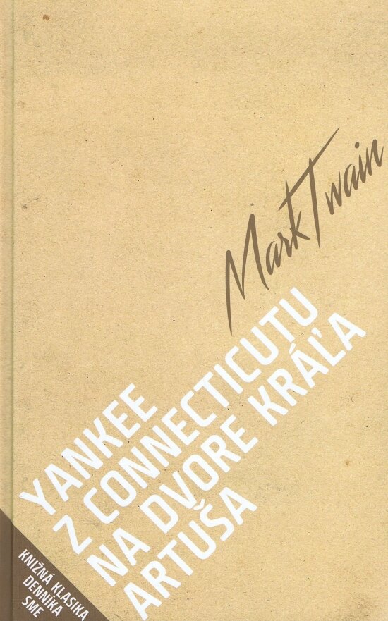 Obálka knihy Yankee z Connecticutu na dvore kráľa Artuša