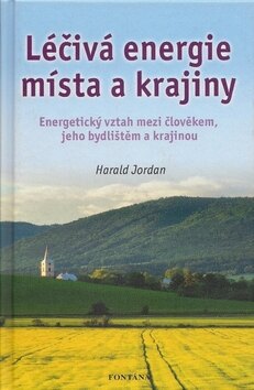 Obálka knihy Léčivá energie místa a krajiny