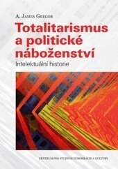 Obálka knihy Totalitarismus a politické náboženství