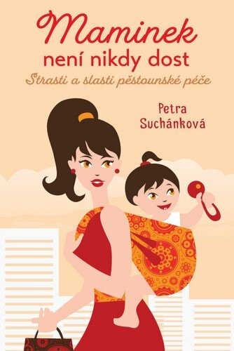 Obálka knihy Maminek není nikdy dost