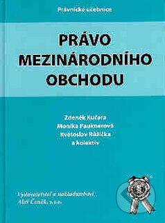 Obálka knihy Právo mezinárodního obchodu