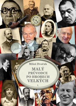 Obálka knihy Malý průvodce po hrobech velkých I.