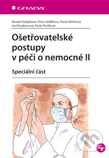 Obálka knihy Ošetřovatelské postupy v péči o nemocné II