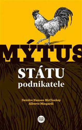 Obálka knihy Mýtus státu podnikatele