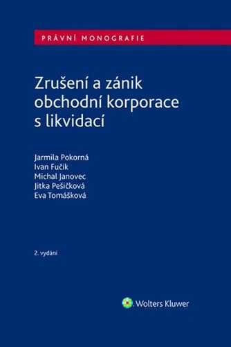 Obálka knihy Zrušení a zánik obchodní korporace s likvidací
