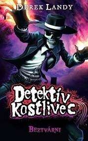 Obálka knihy Beztvárni. Detektív Kostlivec 3