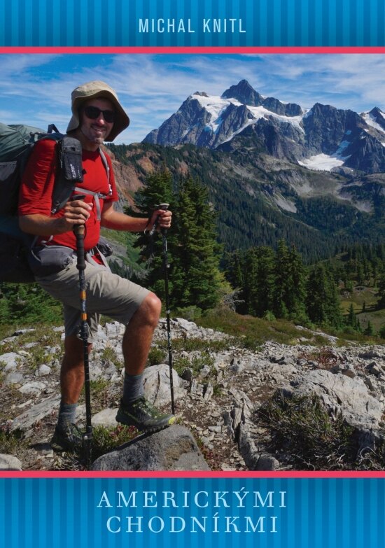 Obálka knihy Americkými chodníkmi. 140 dní, 1970 km pešo na horách v Mexiku, Guatemale, na Colorado Traile a Aljaške