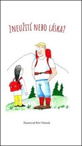 Obálka knihy Zneužití nebo láska?