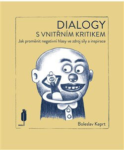 Obálka knihy Dialogy s vnitřním kritikem